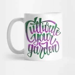 Cultivate Your Garden - lettering glossy gradient Mug